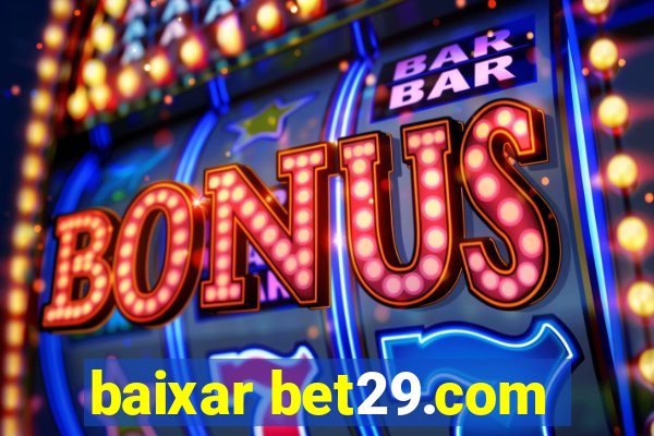 baixar bet29.com